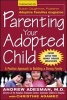 Parenting Your Adopted Child - A Positive Approach to Building a Strong Family (Paperback) - Andrew Adesman Photo