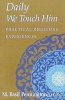 Daily We Touch Him - Practical Religious Experiences (Paperback, Revised) - M Basil Pennington Photo