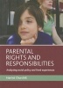 Parental Rights and Responsibilities - Analysing Social Policy and Lived Experiences (Paperback) - Harriet Churchill Photo