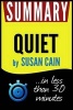 Summary of Quiet - The Power of Introverts in a World That Can't Stop Talking (Paperback) - Book Summary Photo