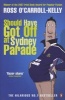 Should Have Got Off at Sydney Parade (Paperback) - Ross Ocarroll Kelly Photo