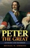 Peter the Great - Autocrat and Reformer (Paperback) - Michael W Simmons Photo