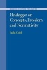 Heidegger on Concepts, Freedom and Normativity (Paperback) - Sacha Golob Photo