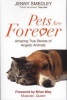 Pets are Forever - Amazing True Stories of Angelic Animals (Paperback) - Jenny Smedley Photo