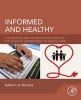 Informed and Healthy - Theoretical and Applied Perspectives on the Value of Information to Health Care (Paperback) - Maria Musoke Photo