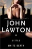 A Little White Death (Paperback) - John Lawton Photo