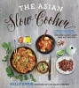 The Asian Slow Cooker (Paperback) - Kelly Kwok Photo