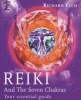 Reiki and the Seven Chakras - Your Essential Guide to the First Level (Paperback) - Richard Ellis Photo