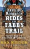 Rawhide Robinson Rides the Tabby Trail (Large print, Paperback, large type edition) - Rod Miller Photo