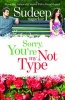 Sorry, You're Not My Type (Paperback) - Sudeep Nagarkar Photo