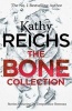 The Bone Collection (Paperback) - Kathy Reichs Photo