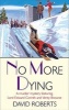 No More Dying (Hardcover) - David Roberts Photo