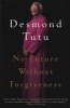 No Future Without Forgiveness (Paperback) - Desmond Mpilo Tutu Photo