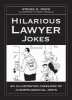 Hilarious Lawyer Jokes - An Illustrated Caseload of Jurisprudential Jests (Hardcover) - Steven D Price Photo