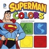 Superman Colors (Hardcover) - Benjamin Bird Photo