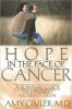 Hope in the Face of Cancer - A Survival Guide for the Journey You Did Not Choose (Paperback) - Amy Givler Photo