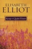 Keep a Quiet Heart (Paperback) - Elisabeth Elliot Photo