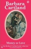 Money or Love (Paperback) - Barbara Cartland Photo