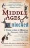 The Middle Ages Unlocked - A Guide to Life in Medieval England, 1050-1300 (Paperback) - Gillian Polack Photo