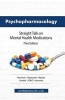 Psychopharmacology - Straight Talk on Mental Health Medications (Paperback, 3rd) - Joseph F Wegmann Photo