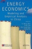 Energy Economics - Modeling and Empirical Analysis in China (Hardcover) - Yi Ming Wei Photo