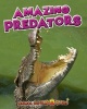 Amazing Predators (Hardcover) - John Townsend Photo