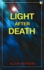 Light After Death (Paperback, 2nd Revised edition) - Alan Bryson Photo