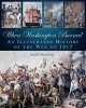 When Washington Burned - An Illustrated History of the War of 1812 (Hardcover, New) - Arnold Blumberg Photo