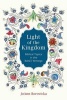 Light of the Kingdom - Biblical Topics in the Bahai Writings (Paperback) - Joann Borovicka Photo