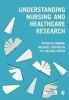 Understanding Nursing and Healthcare Research - An Introduction for Nurses and Healthcare Practitioners (Paperback) - Patricia Cronin Photo