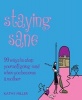 Staying Sane - 99 Ways to Stop Yourself Going Mad When You Become a Mother (Hardcover) - Kathy Miller Photo