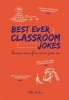 Best Ever Classroom Jokes - Because Some of Us Never Grow Up (Hardcover) - Mike Haskins Photo