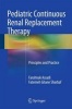 Pediatric Continuous Renal Replacement Therapy 2016 - Principles and Practice (Hardcover, 1st ed. 2016) - Farahnak Assadi Photo