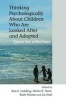 Thinking Psychologically About Children Who are Looked After and Adopted - Space for Reflection (Paperback) - Kim S Golding Photo