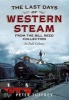 The Last Days of Western Steam from the Bill Reed Collection (Paperback) - Peter Tuffrey Photo