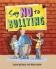 Say No to Bullying (Paperback) - Louise Spilsbury Photo