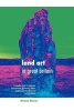 Land Art in Great Britain - A Complete Guide to Landscape, Environmental, Earthworks, Nature, Sculpture and Installation Art in Great Britain (Paperback, 4th edition) - William Malpas Photo