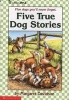 Five True Dog Stories (Paperback) - Margaret Davidson Photo