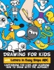 Drawing for Kids with Letters in Easy Steps ABC - Cartooning for Kids and Learning How to Draw with the Alphabet (Paperback) - Rachel a Goldstein Photo