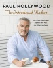 The Weekend Baker (Hardcover) - Paul Hollywood Photo