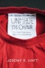 Unmade in China: The Hidden Truth About China's Economic Miracle (Hardcover) - Jeremy R Haft Photo