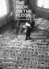 The Book on the Floor - Andrew Malraux and the Imaginaru Museum (Hardcover) - Walter Grasskamp Photo