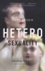 The Invention of Heterosexality (Paperback, New edition) - Jonathan Ned Katz Photo