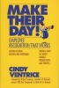 Make Their Day! - Employee Recognition That Works (Paperback, 2nd Revised edition) - Cindy Ventrice Photo