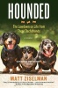 Hounded - The Low-Down on Life from Three Dachshunds (Paperback) - Matt Ziselman Photo