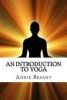 An Introduction to Yoga (Paperback) - Annie Besant Photo