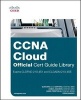 CCNA Cloud Official Cert Guide Library - Exams CLDFND 210-451 and CLDADM 210-455 (Hardcover) - Chris Jackson Photo