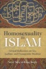 Homosexuality in Islam - Critical Reflection on Gay, Lesbian, and Transgender Muslims (Paperback) - Scott Siraj al Haqq Kugle Photo