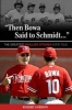 "Then Bowa Said to Schmidt..." - The Greatest Phillies Stories Ever Told (Paperback) - Robert Gordon Photo