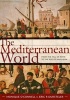 The Mediterranean World - From the Fall of Rome to the Rise of Napoleon (Paperback) - Monique OConnell Photo